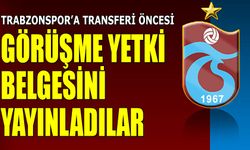 Trabzonspor'a Transferi Öncesi Görüşme Yetki Belgesini Yayınladılar!