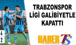Trabzonspor Ligi Galibiyetle Kapattı