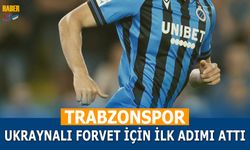 Trabzonspor Ukraynalı Forvet İçin İlk Adımı Attı