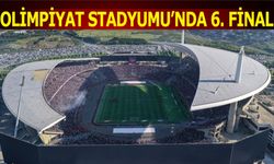 Olimpiyat Stadı'nda 6. Final