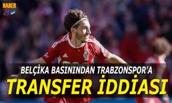 Belçika Basınından Trabzonspor'a Transfer İddiası