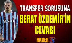 Transfer Sorusuna Berat Özdemir'in Cevabı