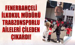 Fenerbahçeli İlkokul Müdürü Sezai Tiryaki Trabzonsporlu Aileleri Çileden Çıkardı