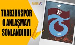 Trabzonspor O Anlaşmayı Sonlandırdı
