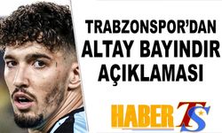 Trabzonspor'dan Altay Bayındır Açıklaması