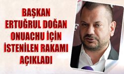 Başkan Ertuğrul Doğan Onuachu İçin İstenilen Flaş Rakamı Açıkladı