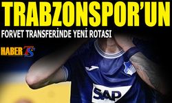 Trabzonspor'un Forvet Transferinde Yeni Rotası