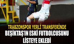 Trabzonspor Stopere Beşiktaş'ın Eski Futbolcusunu İstiyor