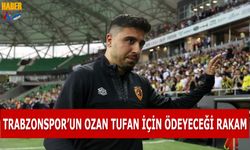 Trabzonspor'un Ozan Tufan İçin Ödeyeceği Rakam