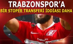 Trabzonspor'a Bir Stoper Transferi İddiası Daha