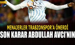 Menajerler Tecrübeli Futbolcuyu Trabzonspor'a Önerdi! Son Karar Abdullah Avcı'nın