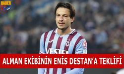 Alman Ekibinin Enis Destan'a Teklifi