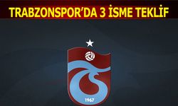 Trabzonspor'da 3 İsme Teklif