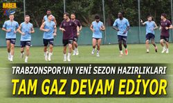 Trabzonspor'un Yeni Sezon Hazırlıkları Tam Gaz Devam Ediyor
