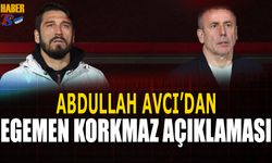 Abdullah Avcı'nın Egemen Korkmaz Açıklaması