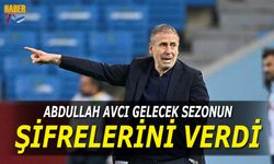 Abdullah Avcı Gelecek Sezonun Şifrelerini Verdi