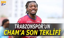 Trabzonspor'un Cham'a Son Teklifi