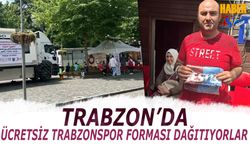 Trabzon'da Ücretsiz Trabzonspor Forması Dağıtıyorlar
