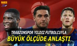 Trabzonspor Yıldız Futbolcuyla Büyük Ölçüde Anlaştı