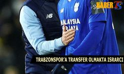 Trabzonspor'a Transfer Olmakta İstekli