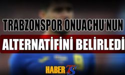 Trabzonspor Onuachu'nun Alternatifini Belirledi