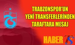 Trabzonspor'un Yeni Transferlerinden Taraftara Mesaj