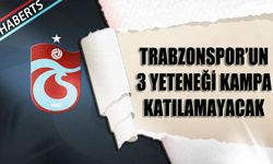 Trabzonspor'un 3 Yeteneği Kampa Katılamayacak