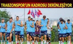Trabzonspor'un Kadrosu Derinleşiyor