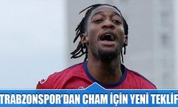 Trabzonspor'dan Cham İçin Yeni Teklif