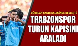 Uğurcan Çakır Devleşti! Trabzonspor Turun Kapısını Araladı