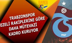 Trabzonspor Ezeli Rakiplerine Karşı Daha Mütevazi Takım Kuruyor