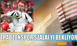 Trabzonspor Szalai'yi Bekliyor