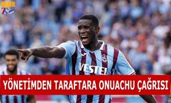 Trabzonspor Yönetiminden Taraftara Onuachu Çağrısı