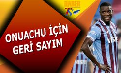 Trabzonspor'da Onuachu İçin Geri Sayım
