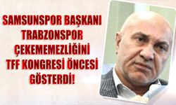 Samsunspor Başkanı Trabzonspor Çekememezliğini TFF Kongresine Yansıttı