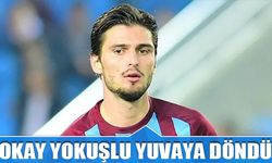 Okay Yokuşlu Yuvaya Döndü