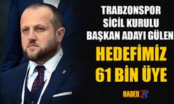 'Hedefimiz 61 Bin Üye'