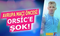 Avrupa Maçı Öncesi Flaş Orsic Kararı