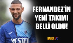 Trabzonspor'dan Ayrılan Fernandez'in Yeni Takımı Belli Oldu