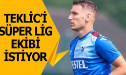 Süper Lig Ekibi Teklic'i İstiyor