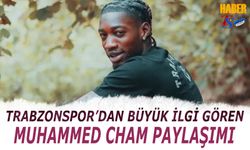 Trabzonspor'dan Cham'a Büyük İlgi Gören Video