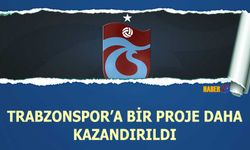 Trabzonspor'a Bir Proje Daha Kazandırıldı