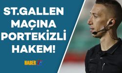 St. Gallen Maçına Portekizli Hakem