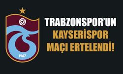 Trabzonspor'un Kayserispor Karşılaşması Ertelendi