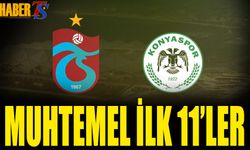 Trabzonspor Konyaspor Maçı Muhtemel İlk 11'leri