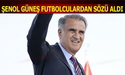 Şenol Güneş Futbolculardan Sözü Aldı