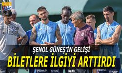 Şenol Güneş'in Gelişi Biletlere İlgiyi Arttırdı