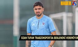 Ozan Tufan Trabzonspor'da Bekleneni Veremiyor