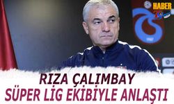 Rıza Çalımbay Süper Lig Ekibiyle Anlaştı