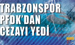 PFDK'dan Trabzonspor'a Ceza